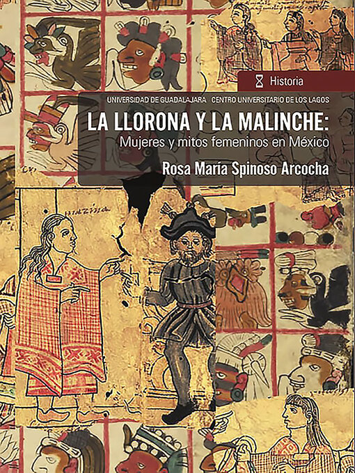 Title details for La llorona y la malinche by Rosa María Spinoso Arcocha - Available